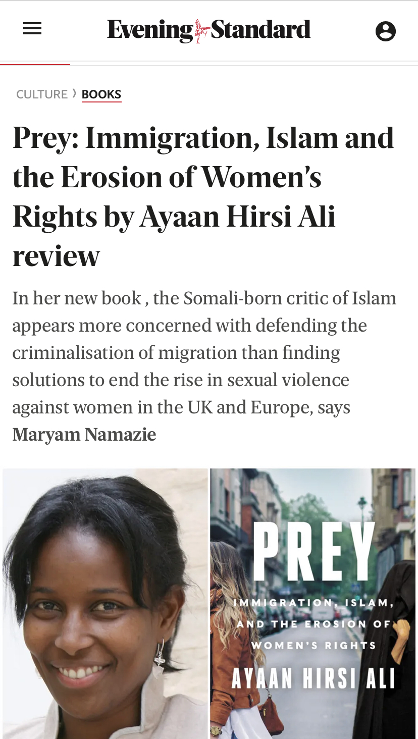 Maryam Namazie’s Review of Prey: Immigration, Islam and the Erosion of Women’s Rights by Ayaan Hirsi Ali, Evening Standard, 27 February 2021